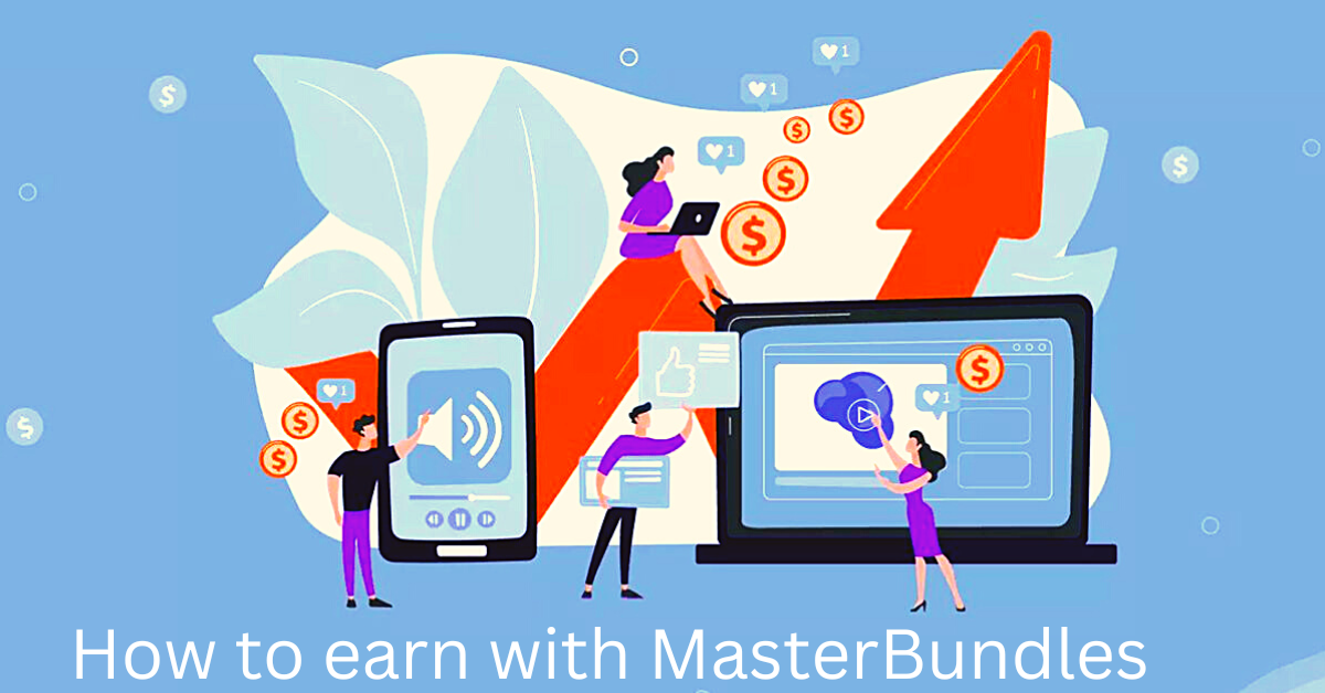 How to earn with MasterBundles without spending much effort