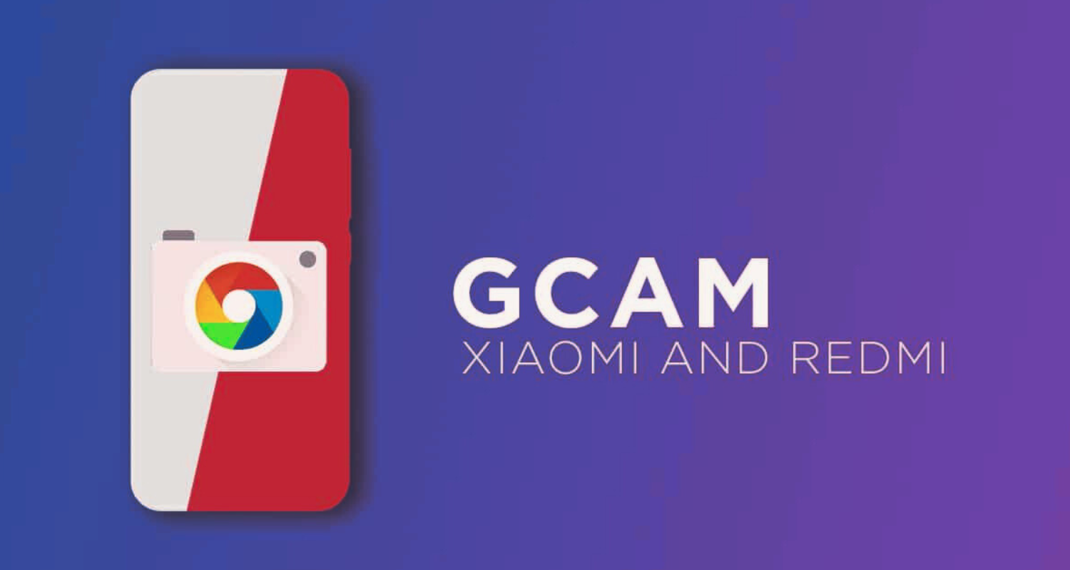 Xiaomi, Redmi, Poco Phones Gcam Port APK Download
