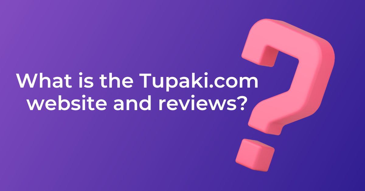 What is the Tupaki.com website and reviews?