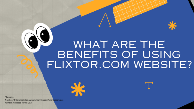 What Are the Benefits of Using Flixtor.com website?