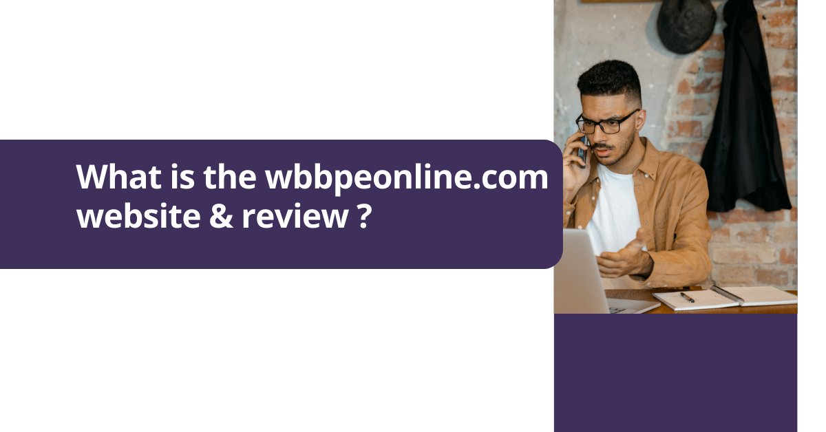 What is the wbbpeonline.com website & review ?