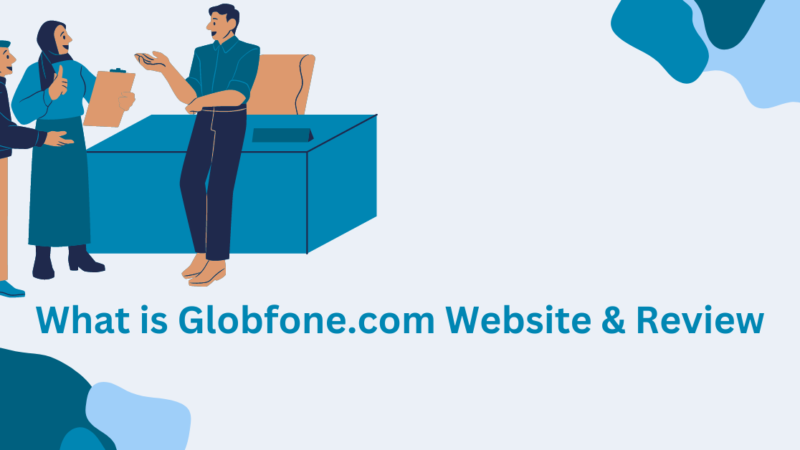 What is Globfone.com Website & Review