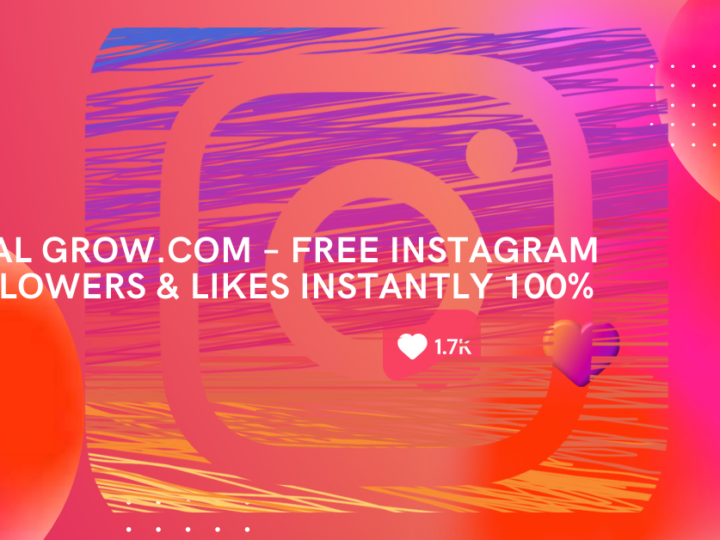 Final Grow.com – Free Instagram Followers & Likes Instantly 100%