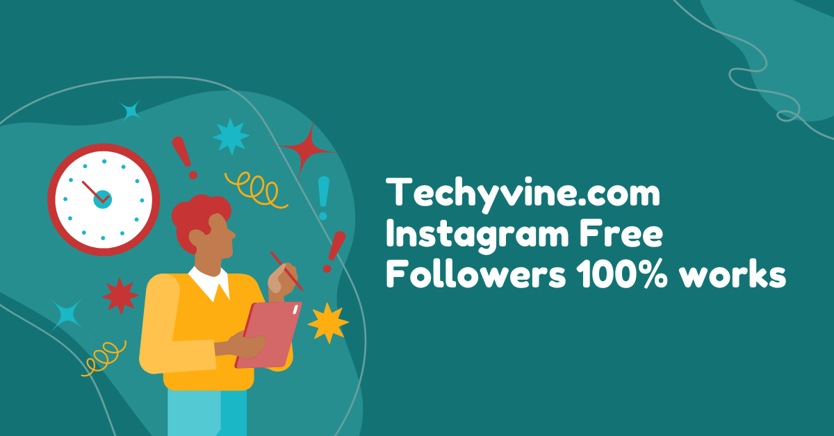 Techyvine.com Instagram Free Followers100% works