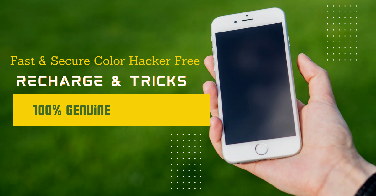 Fast & Secure Color Hacker Free Recharge & Tricks 100% Genuine