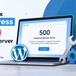 How to fix WordPress 500 Internal Server Error