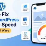 How to fix slow WordPress mobile speed